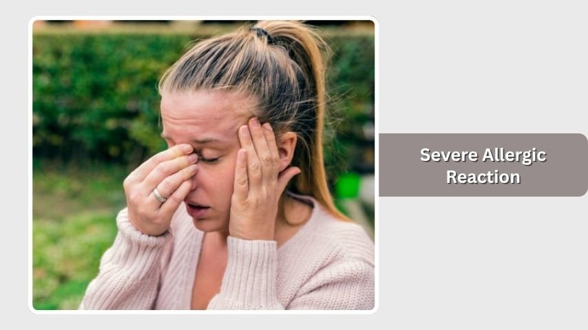 Severe Allergic Reaction (Anaphylaxis)